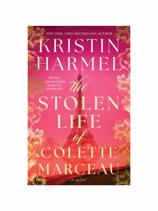The Stolen Life of Colette Marceau by Kristin Harmel
