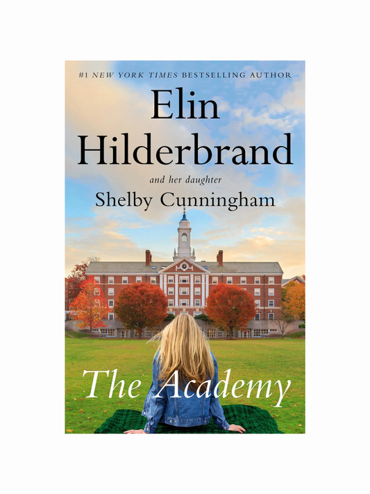 The Academy by Elin Hilderbrand and Shelby Cunningham