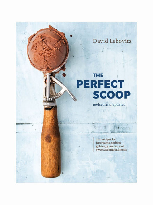 The Perfect Scoop by David Lebovitz