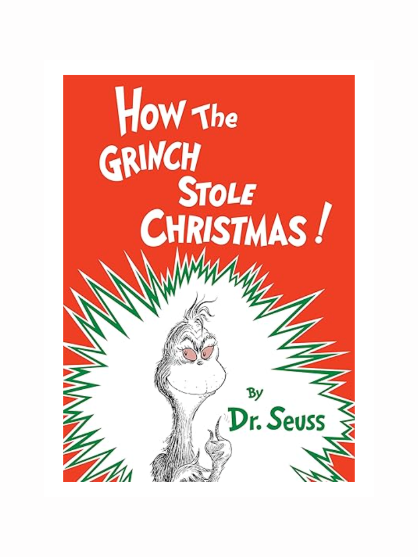 How The Grinch Stole Christmas by Dr. Seuss