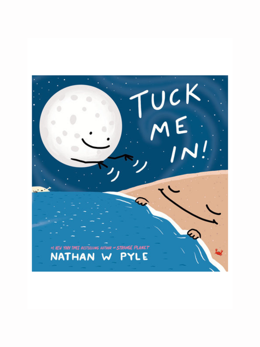 Tuck Me In by Nathan W Pyle