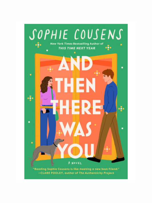 And Then There Was You by Sophie Cousens