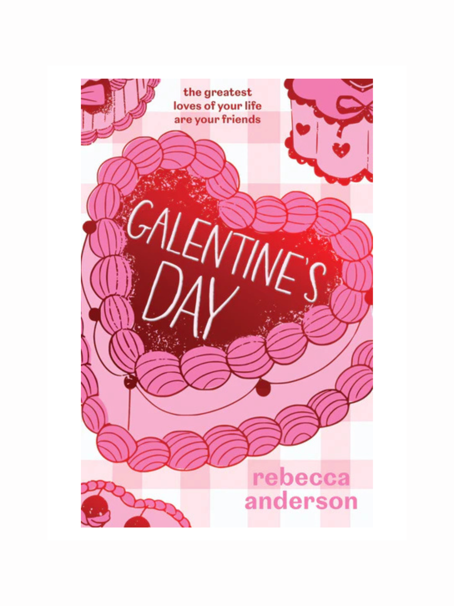 Galentine’s Day by Rebecca Anderson