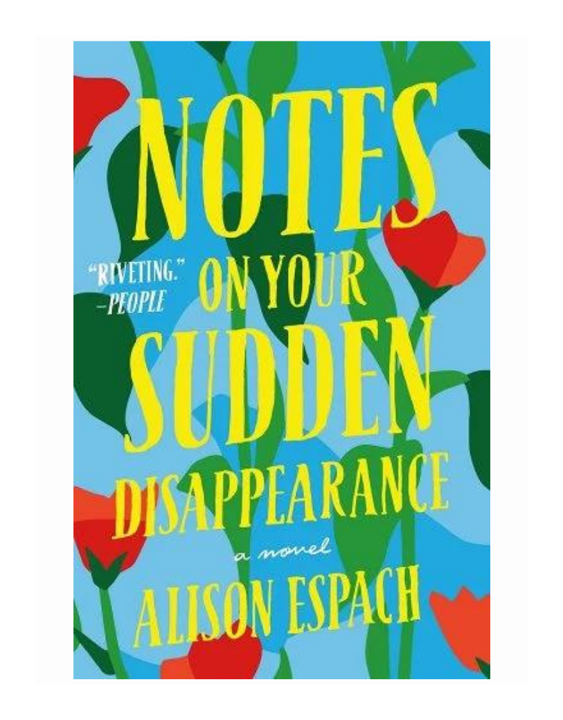 Notes on your Sudden Disappearance by Alison Espach