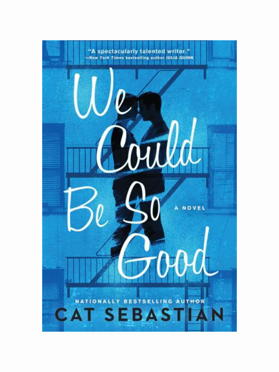 We Could Be So Good by Cat Sebastian