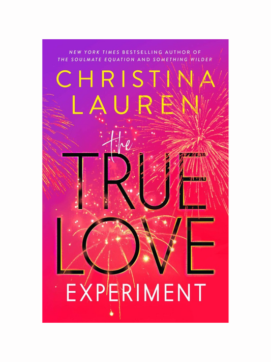 The True Love Experiment by Christina Lauren