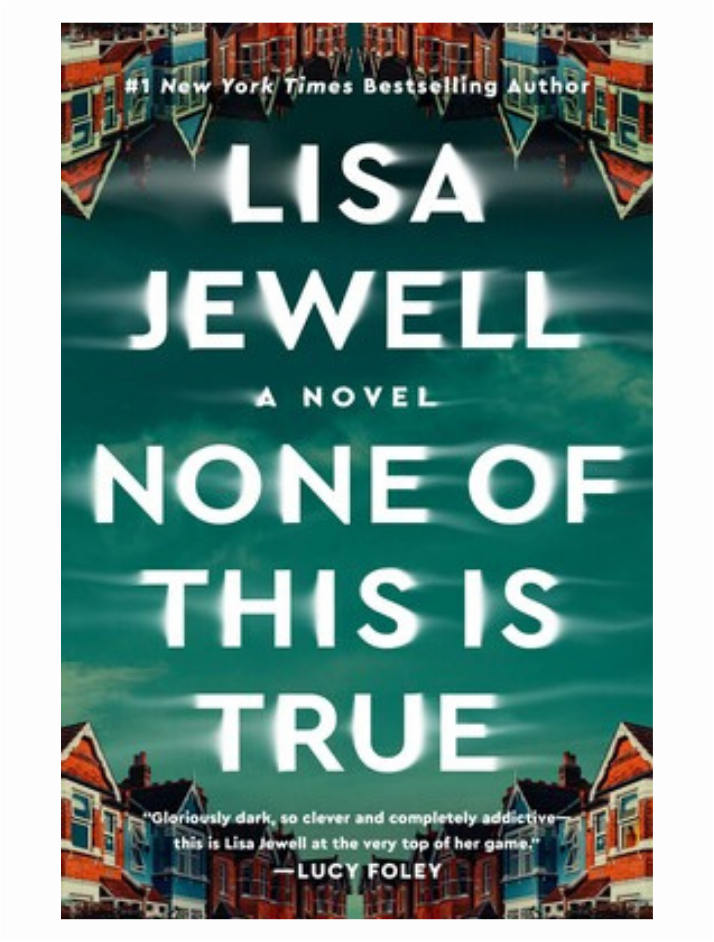 None of This Is True by Lisa Jewell