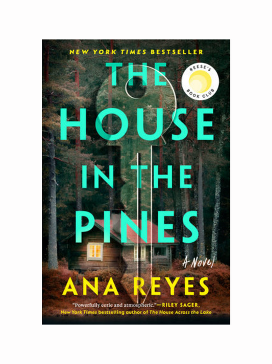 The House In The Pines by Ana Reyes