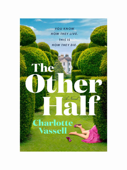 The Other Half by Charlotte Vassell