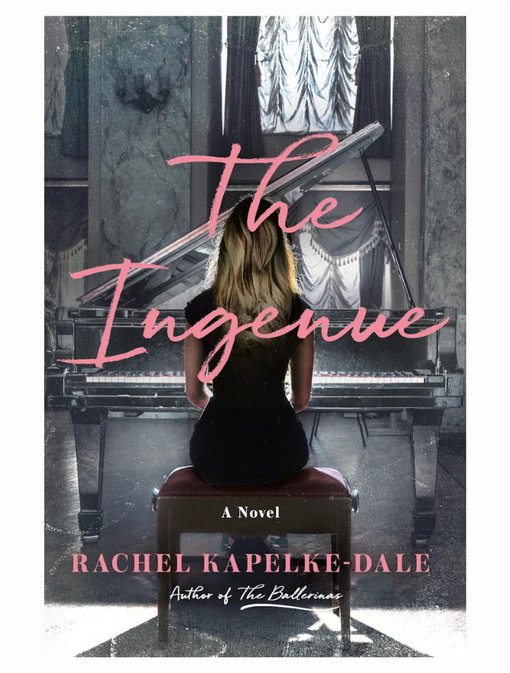 The Ingenue by Rachel Kapelke-Dale