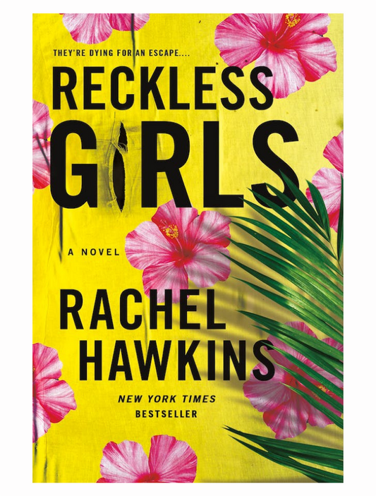 Reckless Girls by Rachel Hawkins