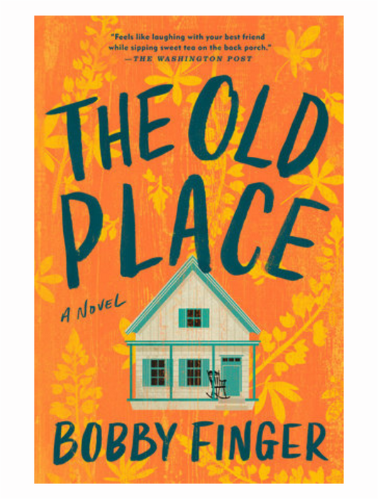 The Old Place by Bobby Finger