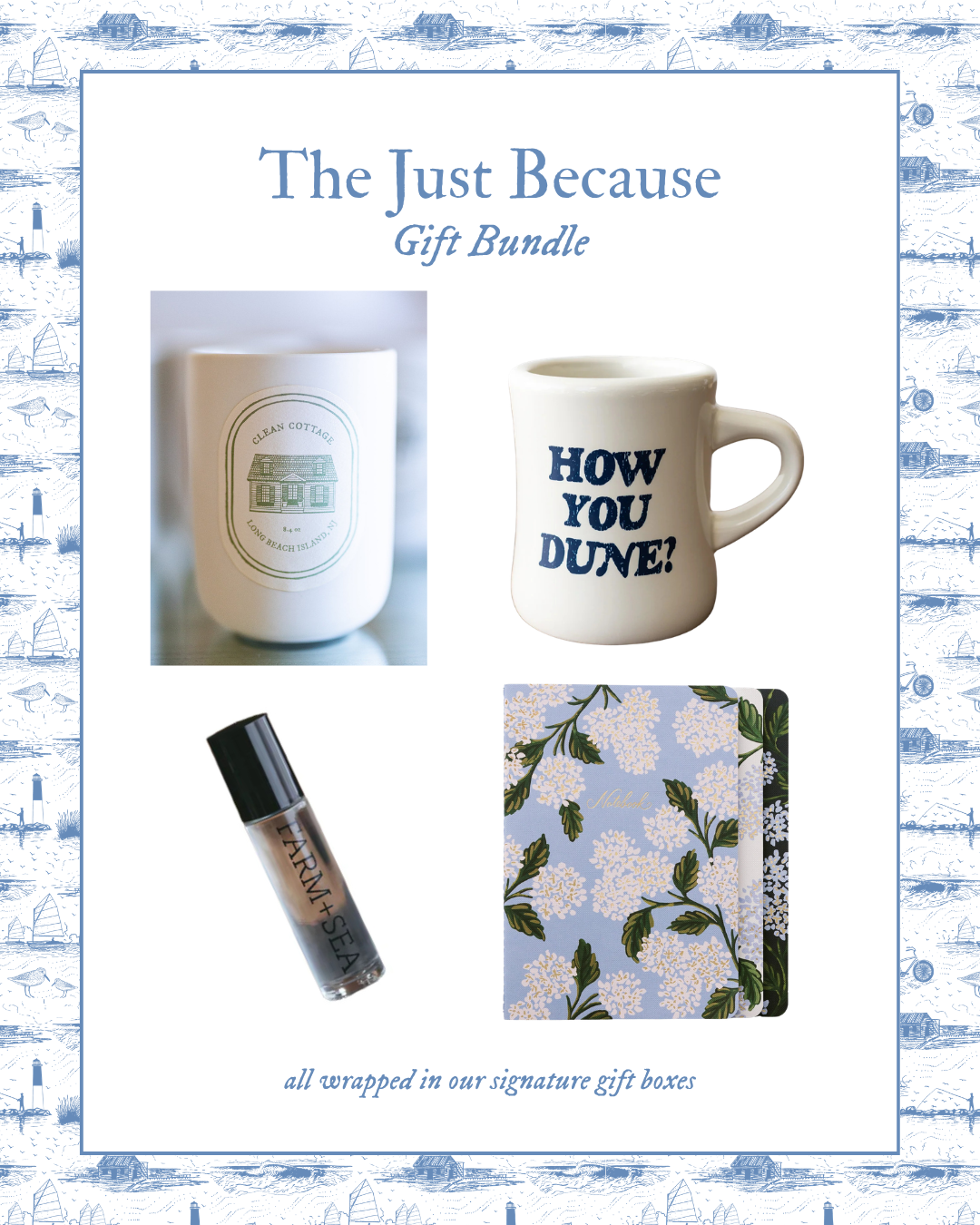 The Just Because Bundle