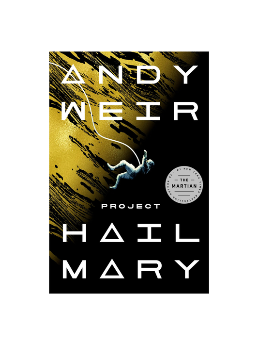 Project Hail Mary by Andy Weir
