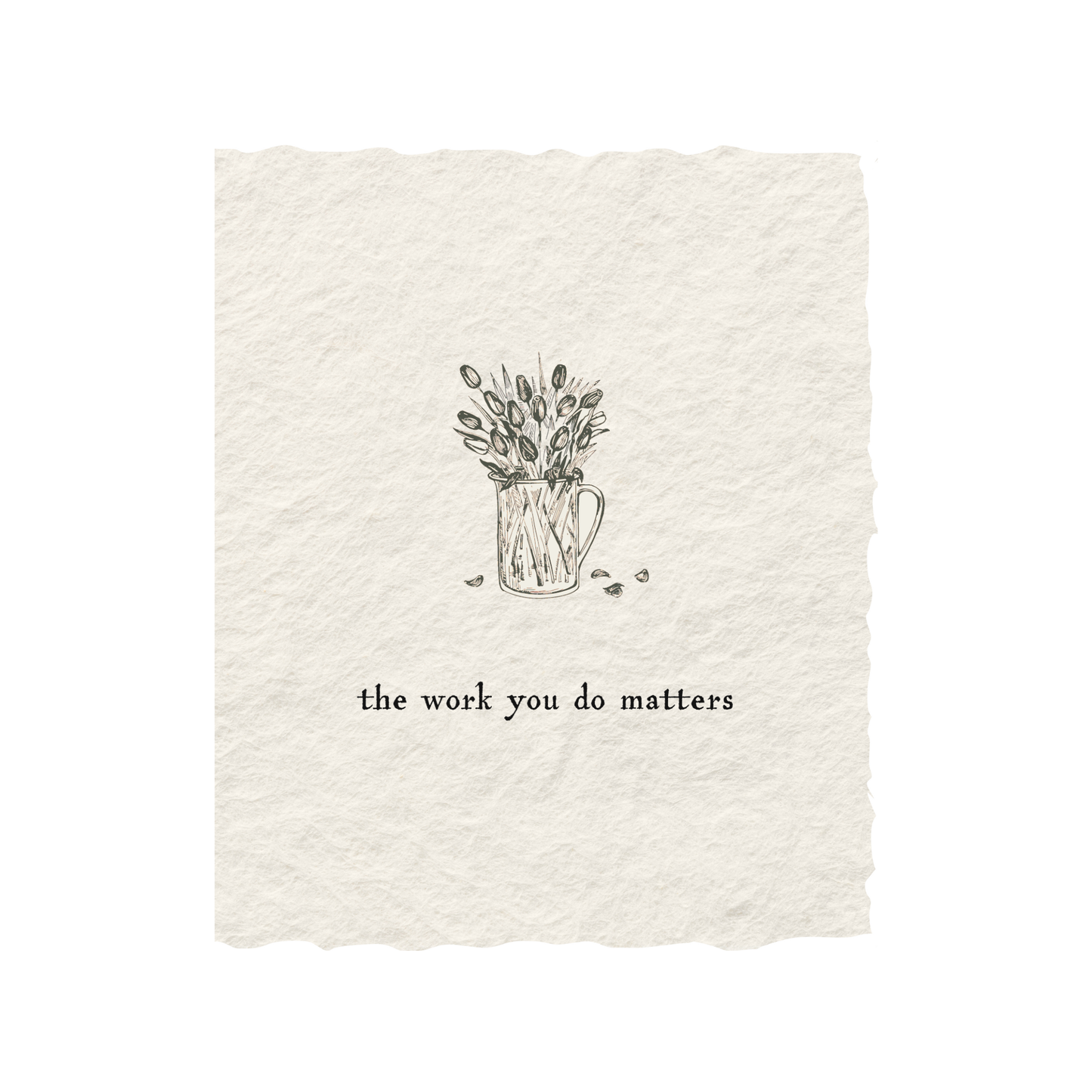 Your Work Matters | Teacher Appreciation Greeting Card