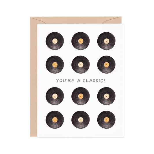 You're A Classic Birthday Card