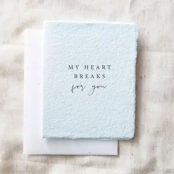 My Heart Breaks For You Sympathy Card
