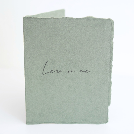 Lean on Me Sympathy Card