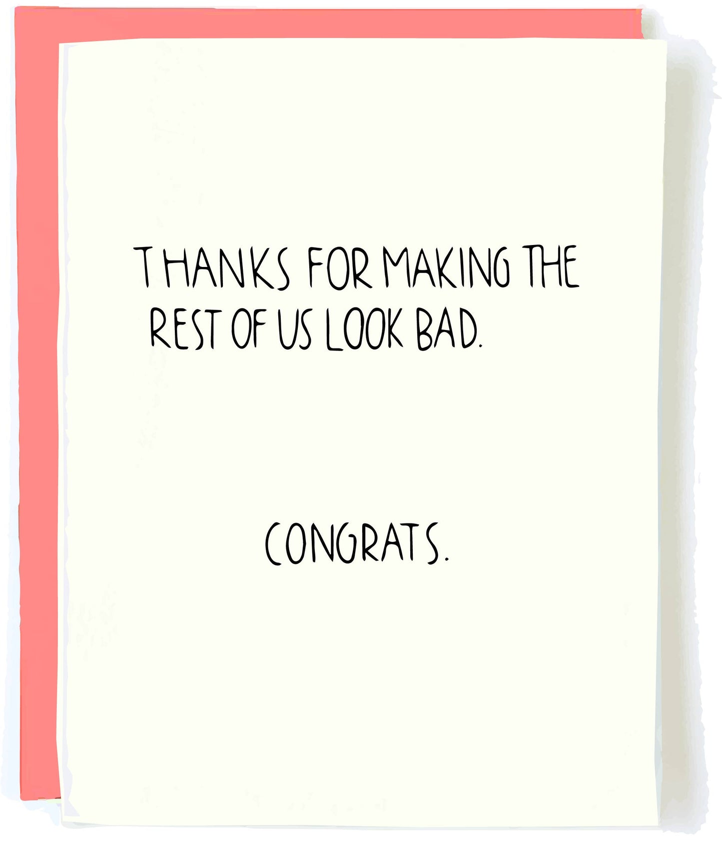 Look Bad Congrats Card