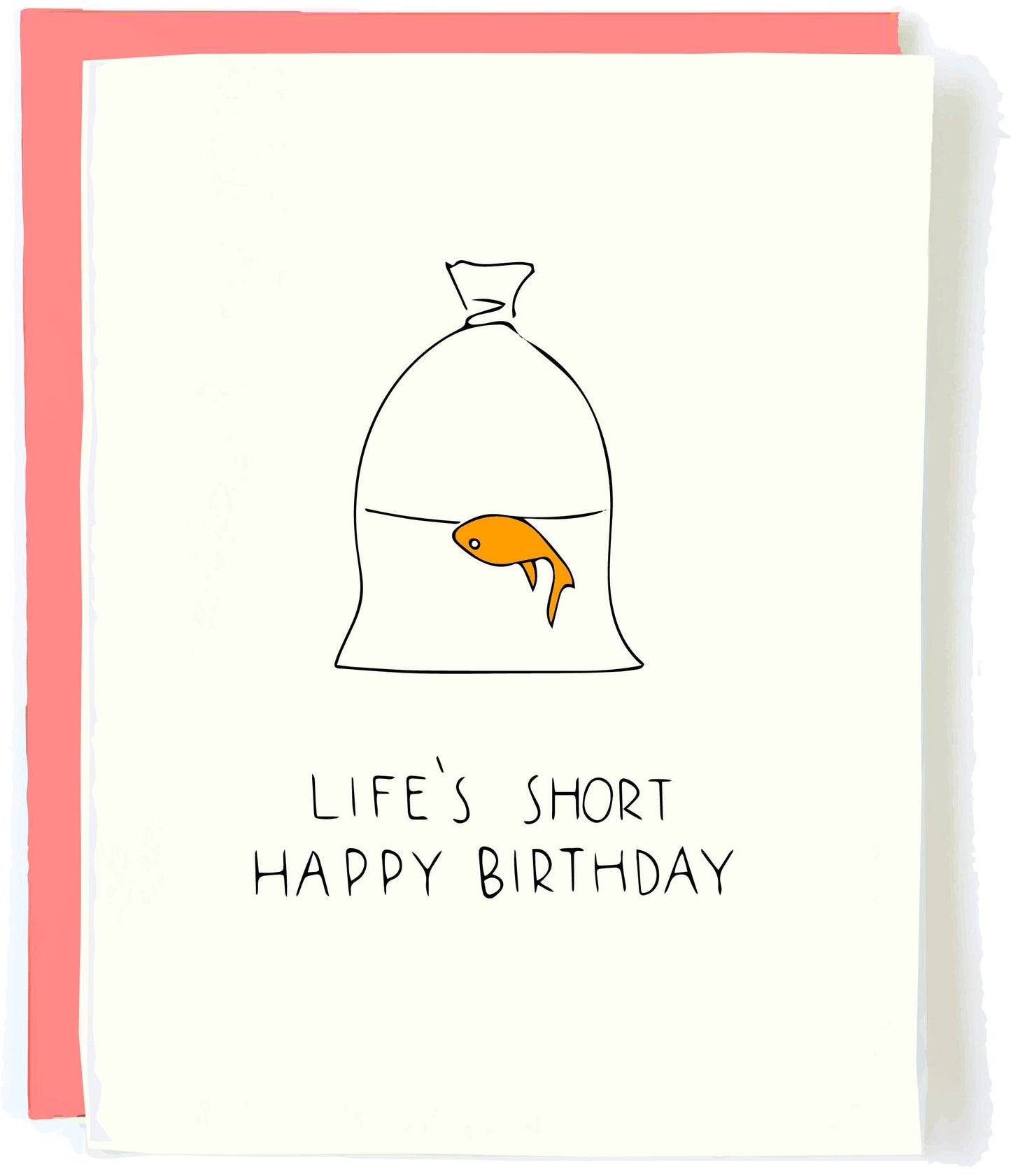 Life's Short Birthday Card