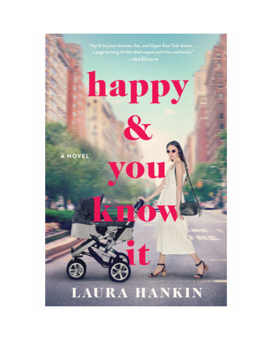 Happy and You Know It by Laura Hankin