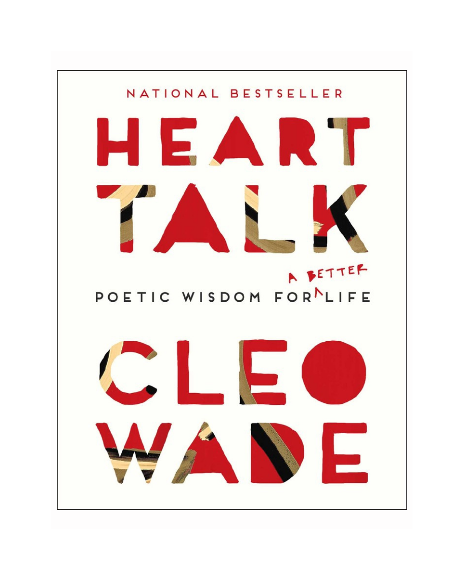 Heart Talk: Poetic Wisdom for a Better Life by Cleo Wade