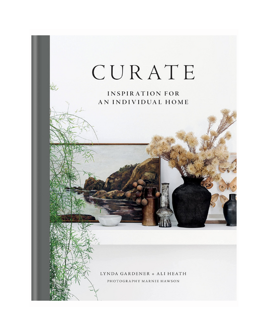 Curate: Inspiration for an Individual Home by Lynda Gardener & Ali Heath