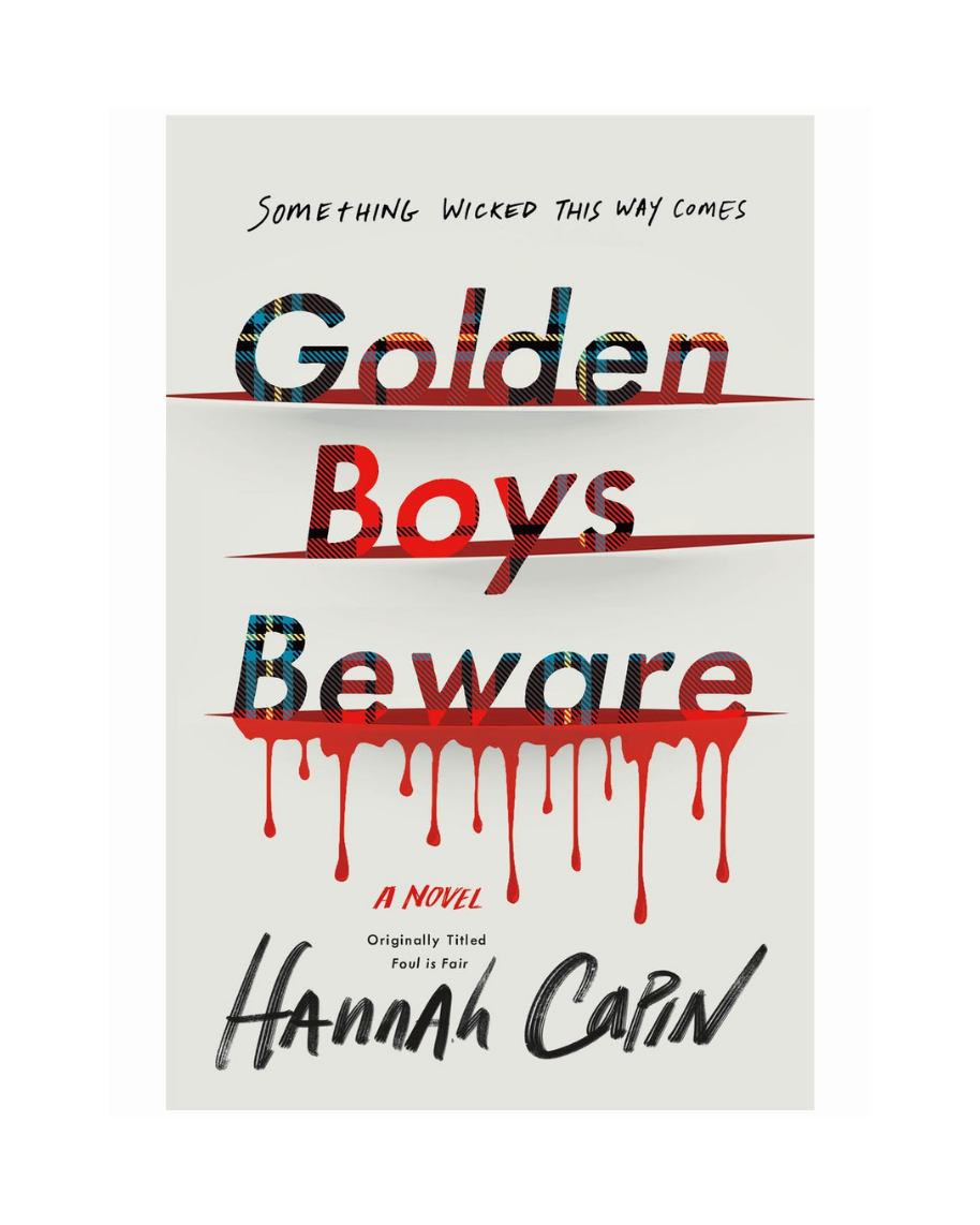 Golden Boys Beware by Hannah Capin