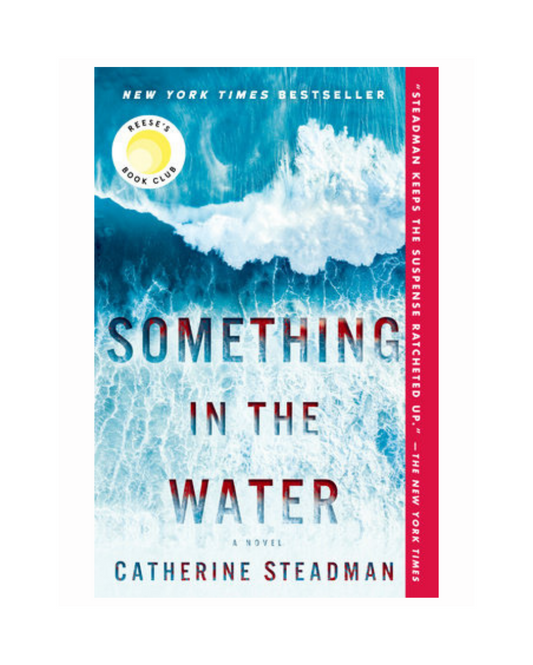 Something in the Water by Catherine Steadman