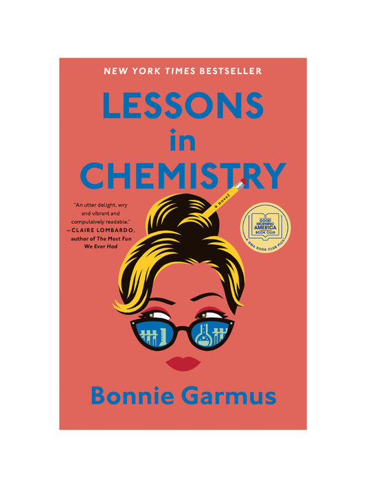Lessons In Chemistry By Bonnie Garmus