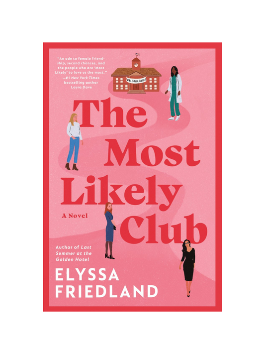 The Most Likely Club By Elyssa Friedland