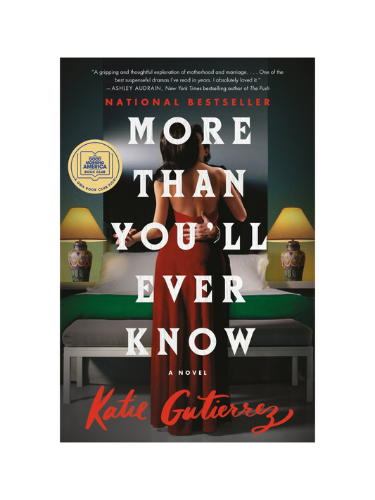 More Than You’ll Ever Know by Katie Gutierrez