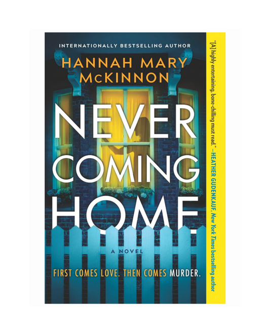 Never Coming Home by Hannah Mary McKinnon