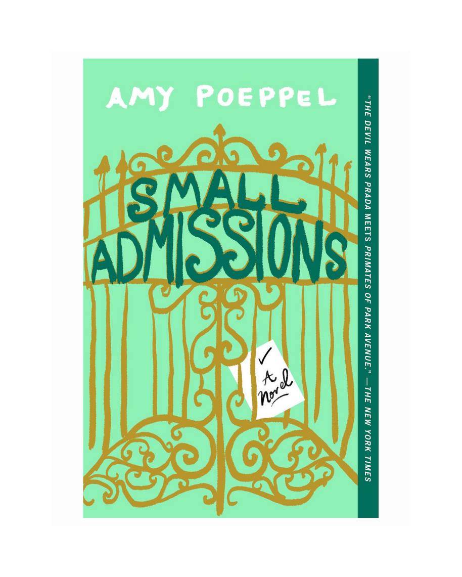 Small Admissions by Amy Poeppel
