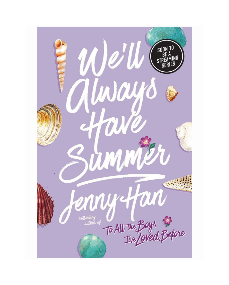 We'll Always Have Summer (Part of The Summer I Turned Pretty) by Jenny Han
