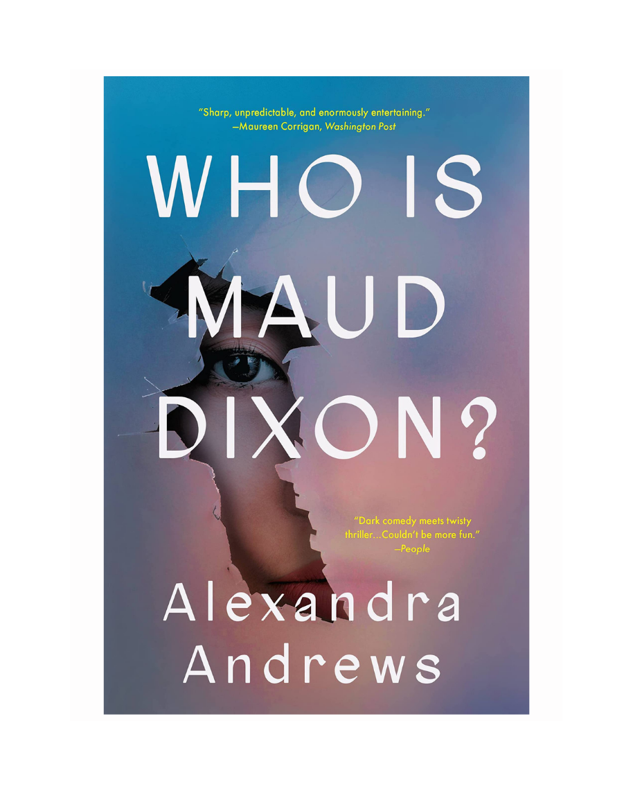 Who is Maud Dixon? by Alexandra Andrews