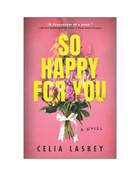 So Happy For You by Celia Laskey