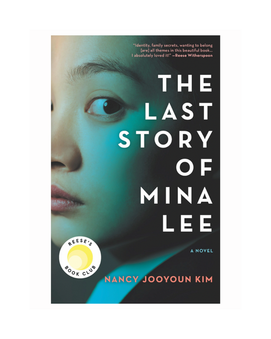 The Last Story of Mina Lee by Nancy Jooyoun Kim