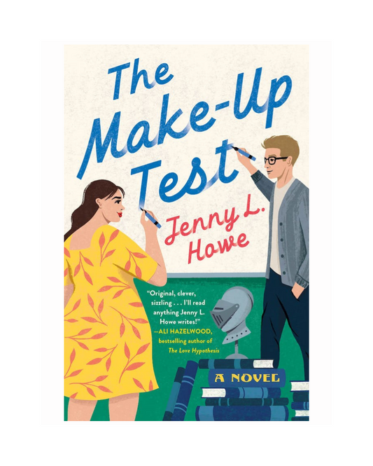 The Make-Up Test By Jenny L. Howe