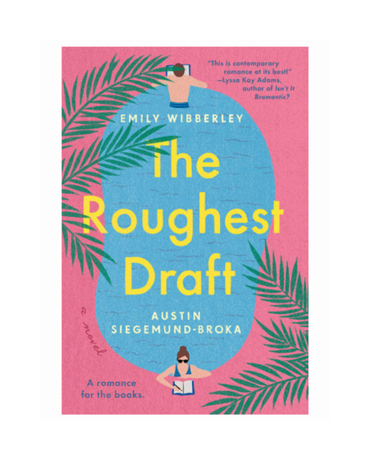 The Roughest Draft by Emily Wibberley and Austin Siegemund-Broka