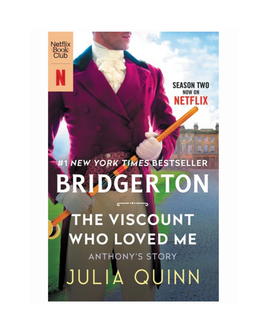 The Viscount Who Loved Me (Bridgerton) by Julia Quinn