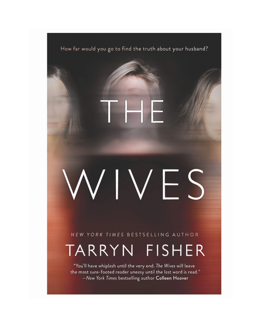 The Wives by Tarryn Fisher