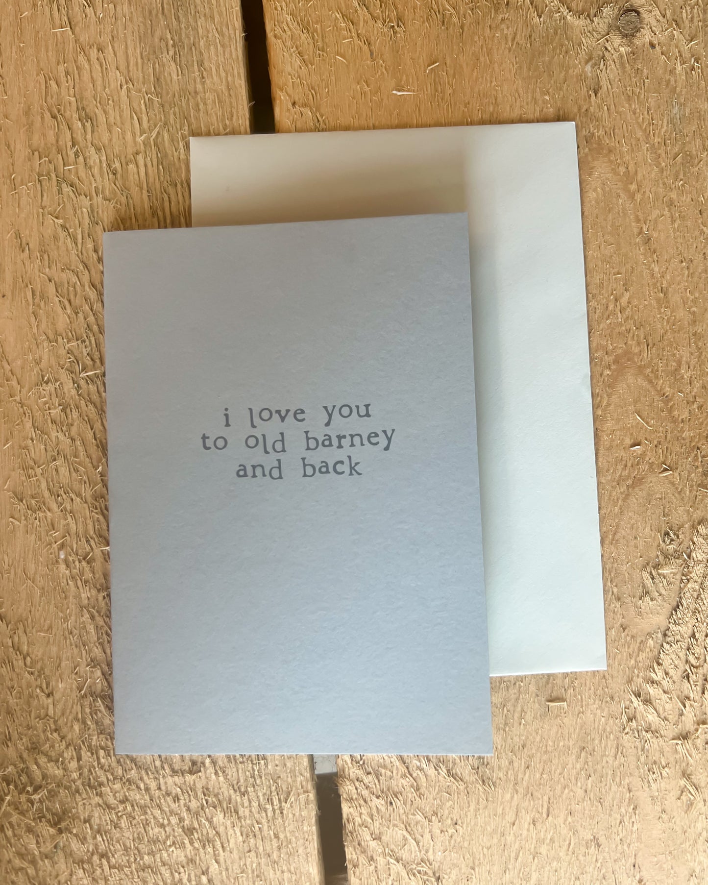 Love You To Old Barney & Back Card